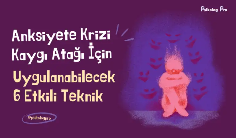 Kaygı Atağı Geldiğinde Ne Yapılır? Anında Uygulanabilecek 6 Etkili Yöntem