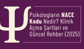 Psikologların NACE Kodu Nedir? Klinik Açma Şartları ve Güncel Rehber (2025)